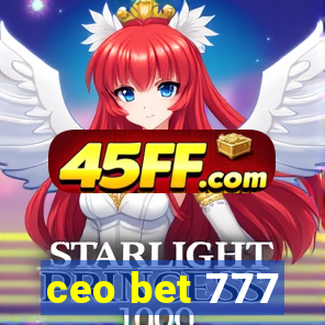 ceo bet 777